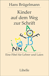 Hans Brügelmann - Kinder auf dem Weg zur Schrift