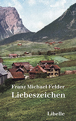 Franz Michael Felder, Liebeszauber